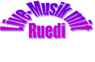 Live-Musik mit
Ruedi

